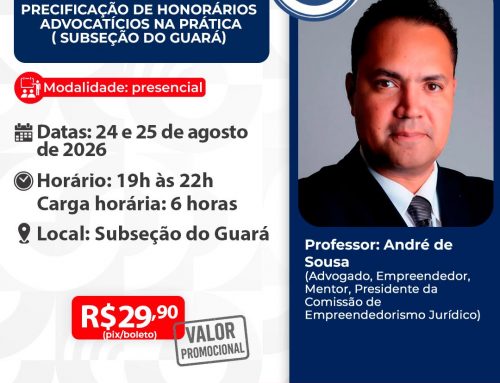 Precificação de Honorários Advocatícios na Prática – Subseção do Guará