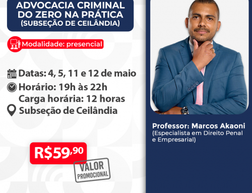 Advocacia Criminal do Zero na Prática – Subseção de Ceilândia – ID 966