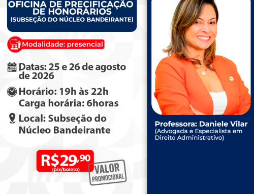 Oficina de Precificação de Honorários – Subseção do Núcleo Bandeirante