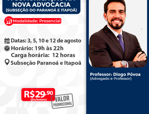 A Comunicação na Nova Advocacia – Subseção do Paranoá e Itapoã