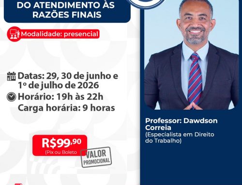 Prática Trabalhista: Do Atendimento às Razões Finais – ID 989