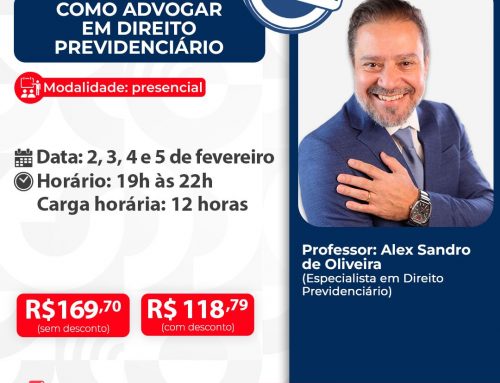 Como Advogar em Direito Previdenciário – ID 936
