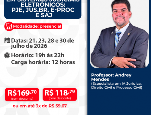 Prática Profissional em Sistemas Judiciais Eletrônicos: PJe, Jus.br, e-Proc e SAJ – ID 1014