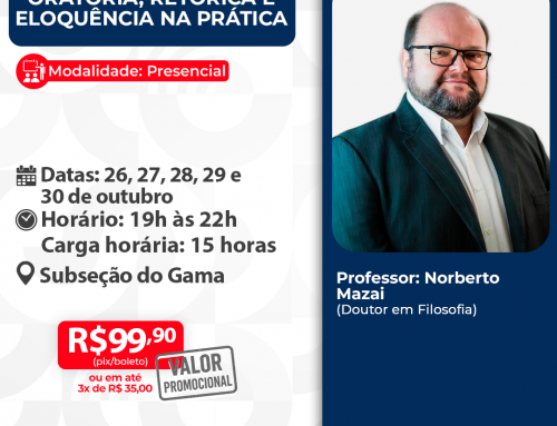 Oratória, Retórica e Eloquência na Prática – Subseção do Gama – ID 1043